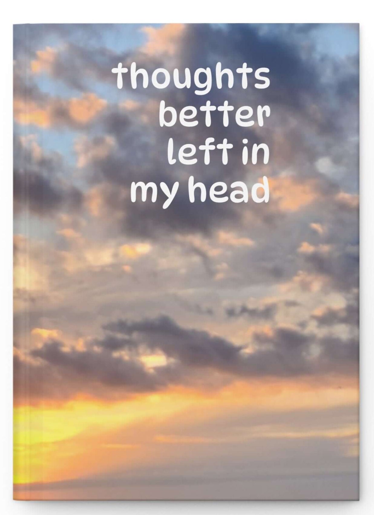Hardcover Journal, Funny Thoughts Better Left In My Head, Diary Notebook, Writing Journal, Blank Sketchbook, Gift for Writers, Unique