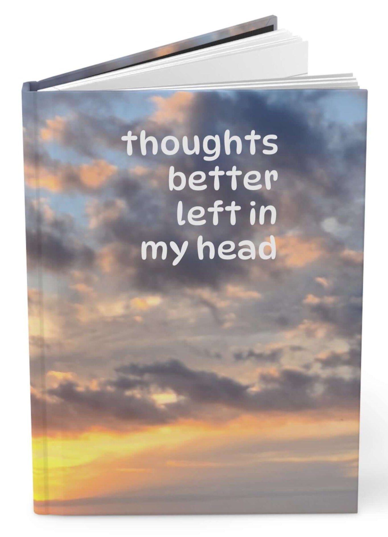 Hardcover Journal, Funny Thoughts Better Left In My Head, Diary Notebook, Writing Journal, Blank Sketchbook, Gift for Writers, Unique