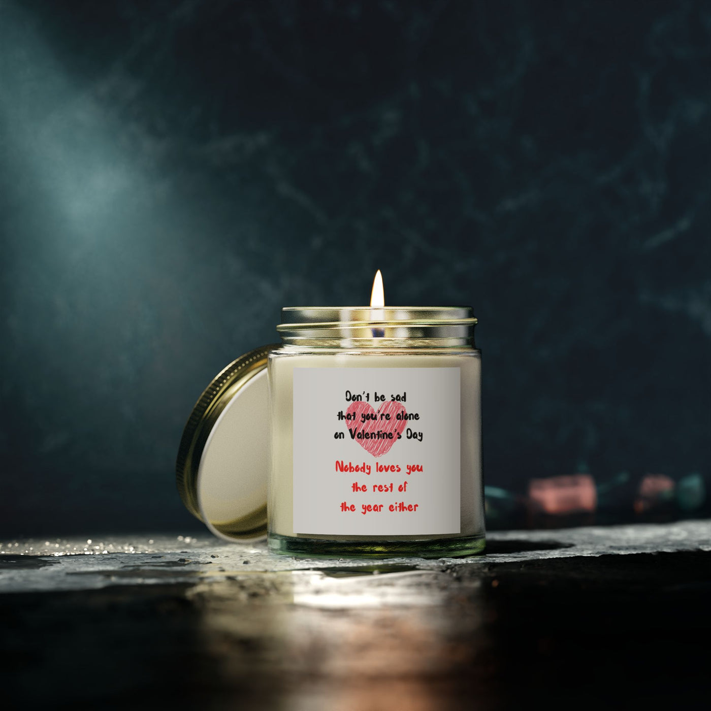 Scented Candle - Sarcastic Valentine's Day Gift for the Lonely Hearted